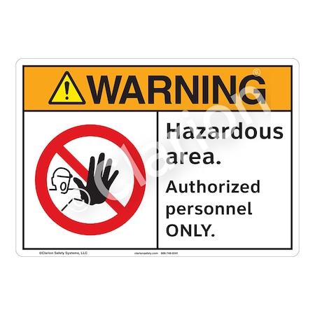 ANSI/ISO Compliant Warning Hazardous Area Safety Signs Indoor/Outdoor Plastic (BJ) 12 X 18